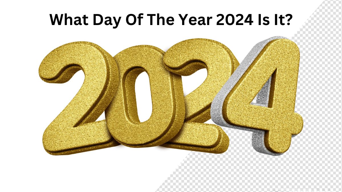 What Day Of The Year 2024 Is It