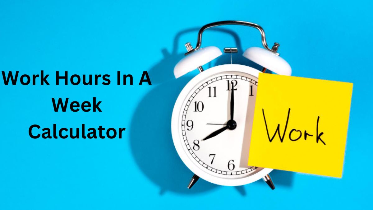 Work Hours In A Week Calculator