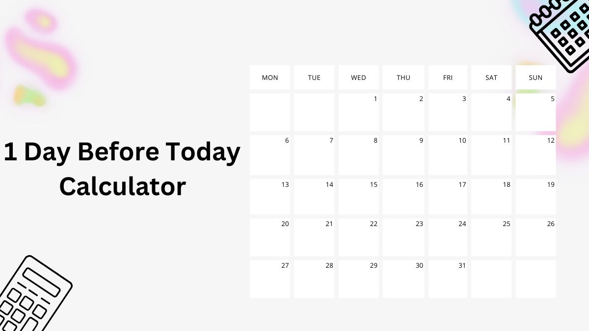 1 Day Before Today Calculator