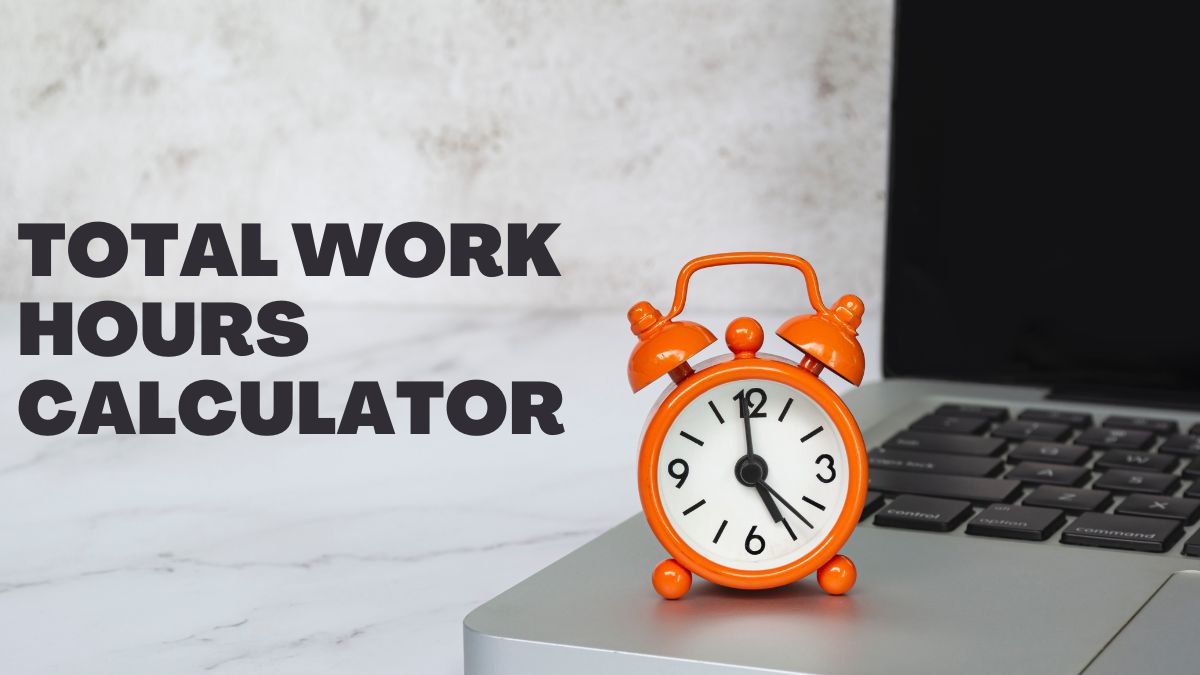 Total Work Hours Calculator